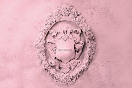 BLACKPINK《Kill This Love》歌词及赏析