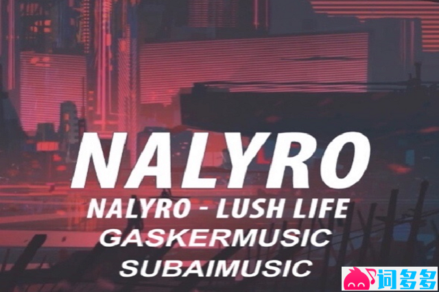 NALYRO《Lush Life》歌词及评论