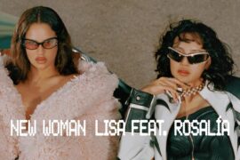 LISA、ROSALÍA《New Woman》歌词表达及评论赏析
